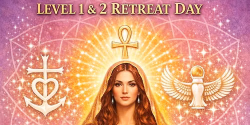 Mary Magdalene 1 & 2 Reiki Retreat 