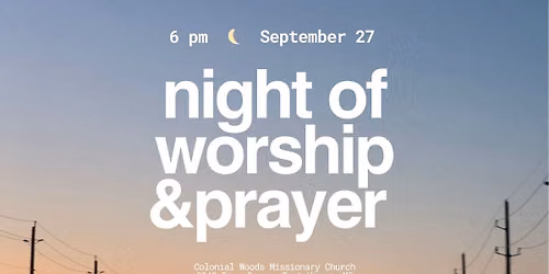 Night of Worship + Prayer