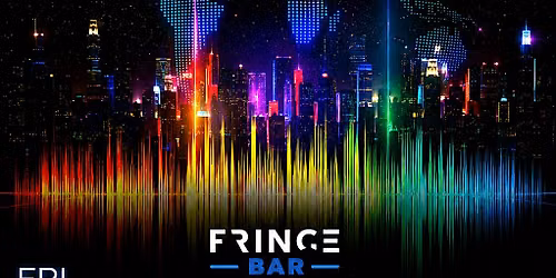 GLOBAL FREQUENCY FRIDAY JULY 10th FREE w\/RSVP @FringeBar10 PM-2AM