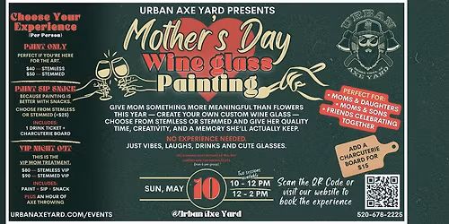 Mother\u2019s Day Wine Glass Painting Experience in Sierra Vista | Urban Axe Yard