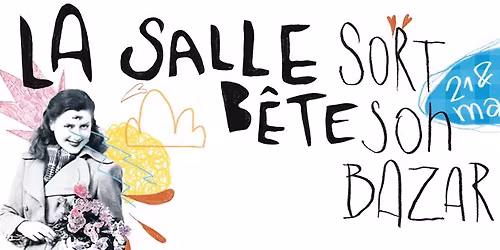 La salle b\u00eate sort son bazar