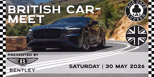 \u2663\ufe0f BRITISH CAR-MEET im ACE CAFE LUZERN \u2663\ufe0f