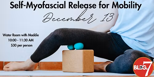 Flex & Release: Self-Myofascial Release for Mobility