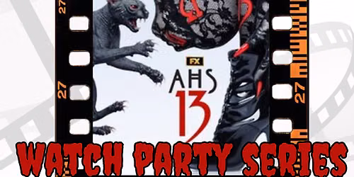 The Movement AHS 13 Watch Party Series @Houseofbgiu