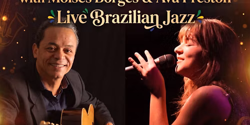 Moises & Ava Preston Brazilian Jazz Live
