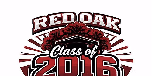 Red Oak High School Class of 2016 Reunion
