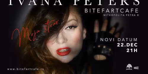 IVANA PETERS "Moja stvar" \/\/ 22. decembar \/\/ BitefArtCafe