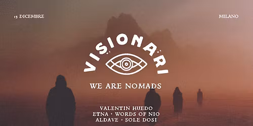 Giardino Dei Visionari - We Are Nomads