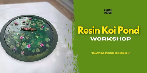 Resin Koi Pond Workshop
