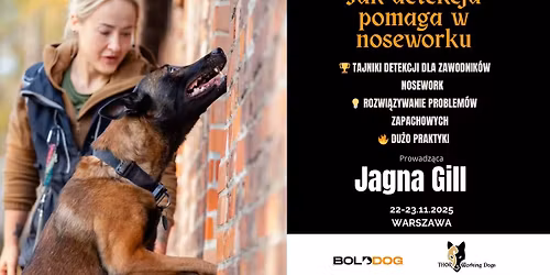 JAK DETEKCJA POMAGA W NOSEWORKU - Seminarium z Jagn\u0105 Gill