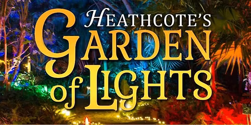 Heathcote's Garden of Lights 2025