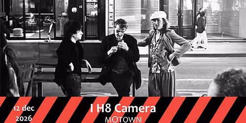 I H8 Camera \u2022 mOtown
