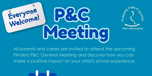 Flinders Public School P&C Meeting