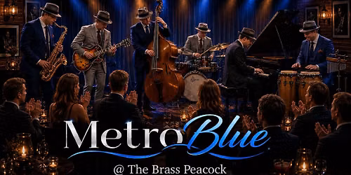 First Friday w\/Metro Blue