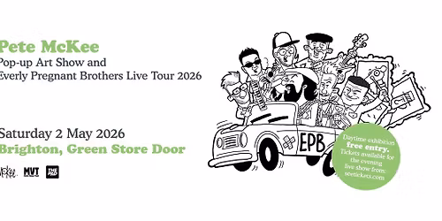 Pete McKee Exhibition + The Everly Pregnant Brothers: Live | Brighton