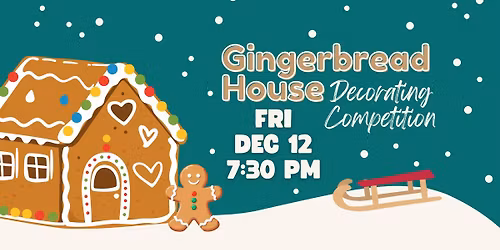 Gingerbread House Decorating Competition