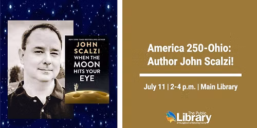 America 250-Ohio: Author John Scalzi!