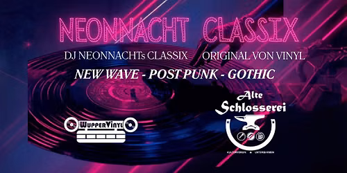 Neonnacht - Gothic - Post Punk - New Wave Classix