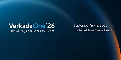 VerkadaOne: The Cloud Physical Security Conference