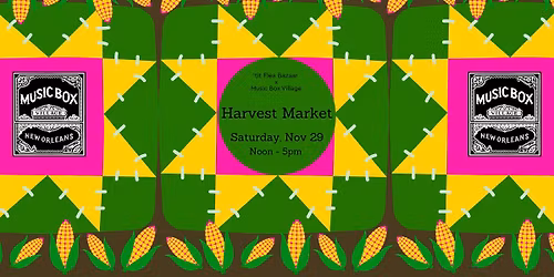 Harvest Market at Music Box Village presented by \u2019tit Flea Bazaar