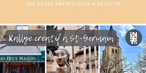 RALLYE CREATIF \u00e0 St-Germain-des-Pr\u00e9s, un jeu de piste pour d\u00e9couvrir Paris