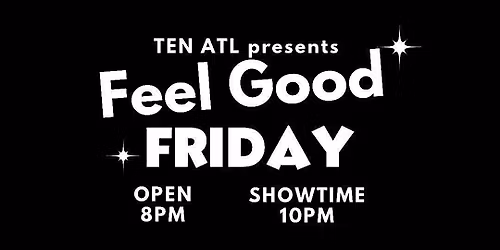 FEEL GOOD FRIDAY