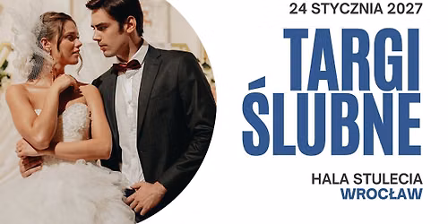 Targi \u015alubne - Hala Stulecia Wroc\u0142aw