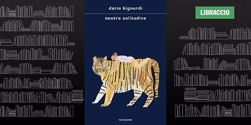 Daria Bignardi presenta "Nostra solitudine"