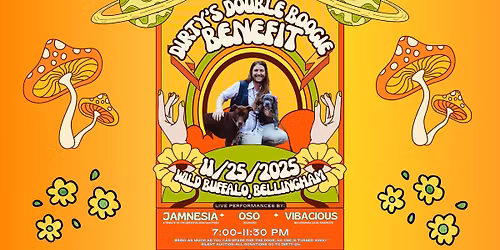 Dirty's Double Boogie Benefit featuring Jamnesia, OSO, and Vibacious