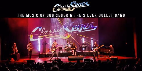 Classic Seger: Bob Seger's Greatest Hits Live (9PM)