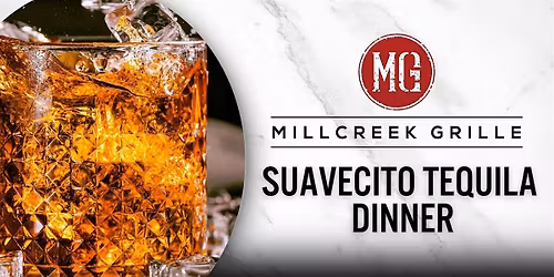 Suavecito Tequila Dinner