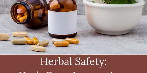 FREE Herbal Safety: Herb-Drug Interactions