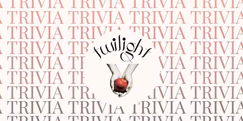 Twilight Trivia