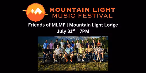 Friends of Mountain Light Music Festival Concert - Mountain Light Lodge