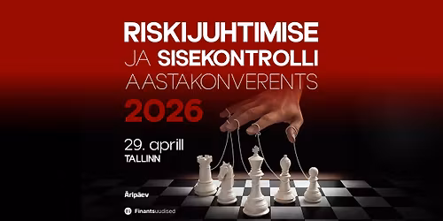 Riskijuhtimise ja sisekontrolli aastakonverents 2026
