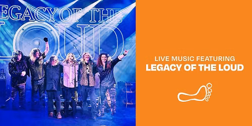 Live music featuring Legacy of the Loud!