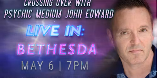 Crossing Over with Psychic Medium John Edward live in Bethesda, MD