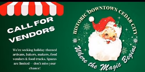 Call for Vendors-Christmas Market-Ceder City, UT