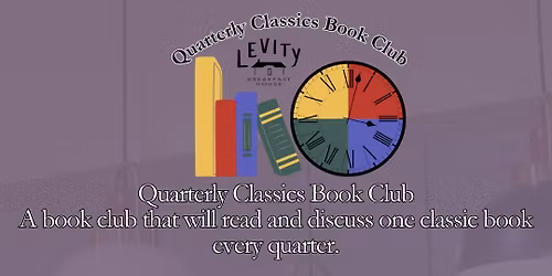Quarterly Classics Book Club at Levity