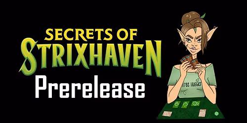 MTG: Secrets of Strixhaven Prerelease