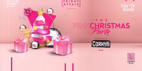 FRIDAY AFFAIR: The PINK Christmas Party