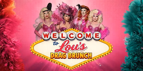 Lou's Drag Brunch: Las Vegas Edition