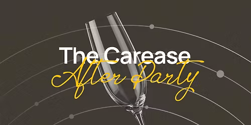 Carease After Party