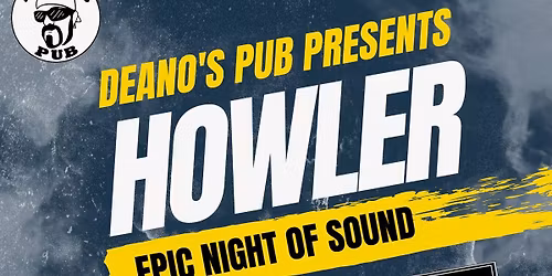 Deano's Live Music - Howler & Blackout