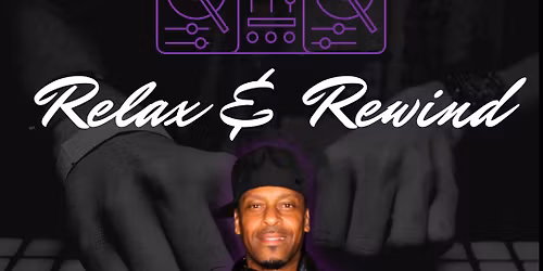 Relax & Rewind w\/ DJ Butcher