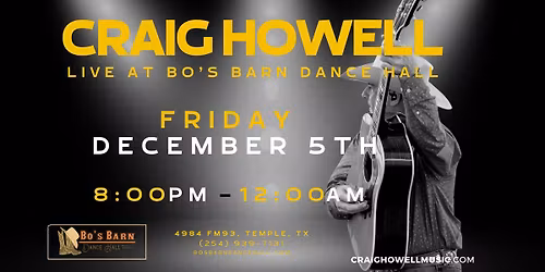 Craig Howell @ Bo's Barn Dancehall