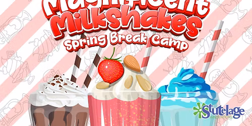 Magnificent Milkshakes Spring Break Camp - ORCHARD PARK