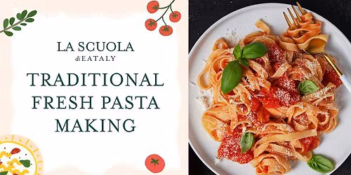 Traditional Fresh Pasta Class - Spring recipes
