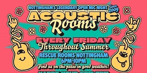 Acoustic Rooms \ud83c\udf34 Nottingham\u2019s legendary open mic night
