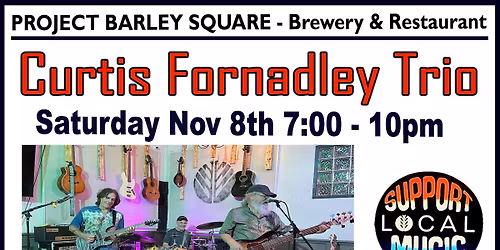 Curtis Fornadley Trio at Project Barley Square